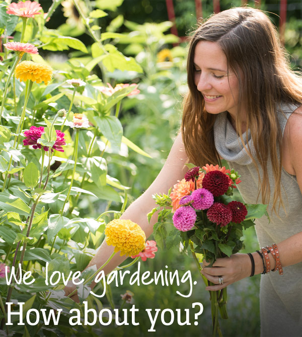 We love gardening. How about you?