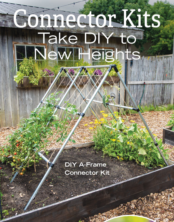 Connector Kits Take DIY to New Heights! Pictured: DIY A-Frame Connector Kit