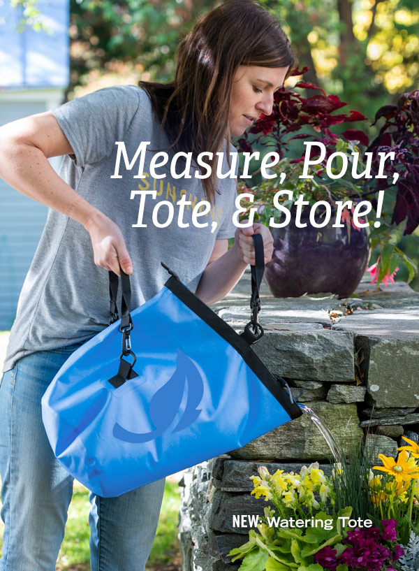 Measure, Pour, Tote, & Store! NEW: Watering Tote