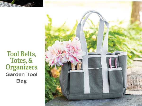 Shop Tool Belts, Totes & Organizers. Pictured: Garden Tool Bag