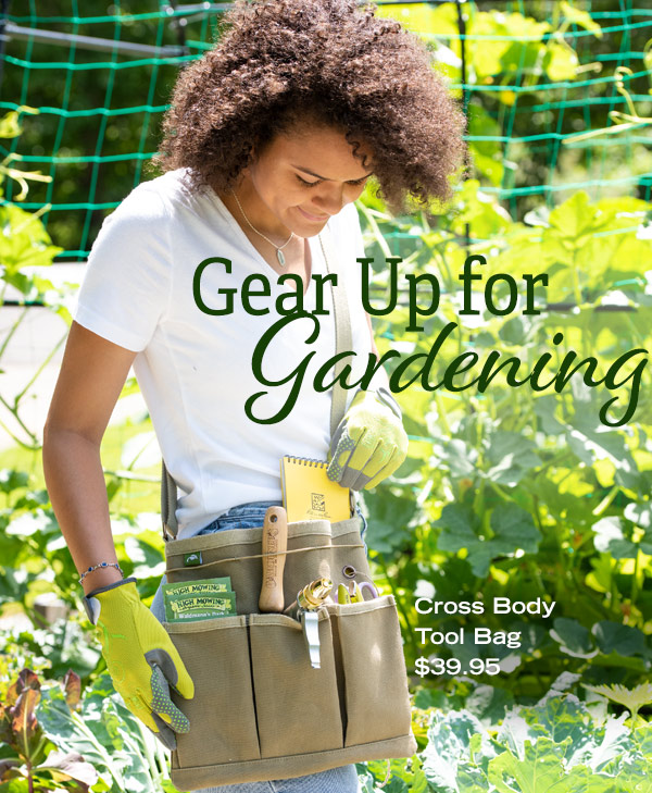 Gear Up for Gardening. Pictured; Cross Body Tool Bag, $39.95