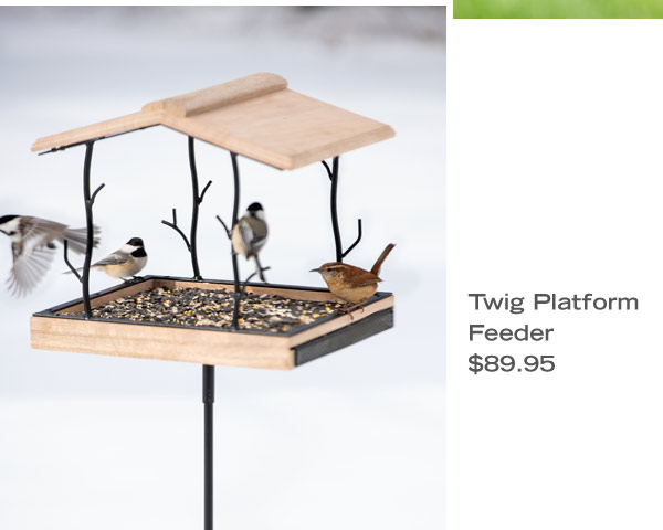 Twig Platform Feeder, $89.95