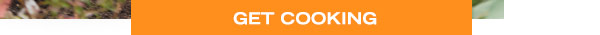 Get Cooking!