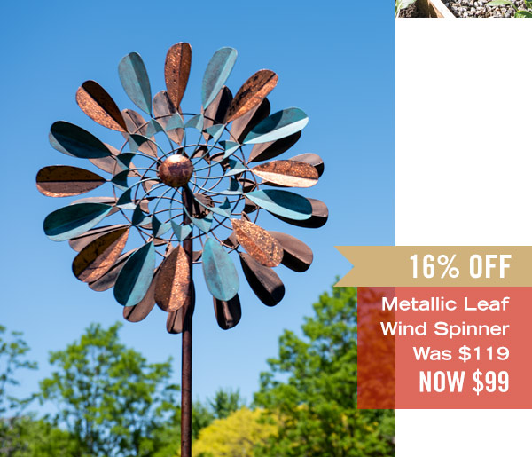 Metallic Leaf Wind Spinner, was $119, now $99 - 16% off!