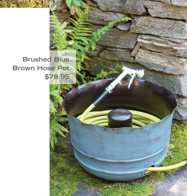 Pictured: Brushed Blue Brown Hose Pot $79.95