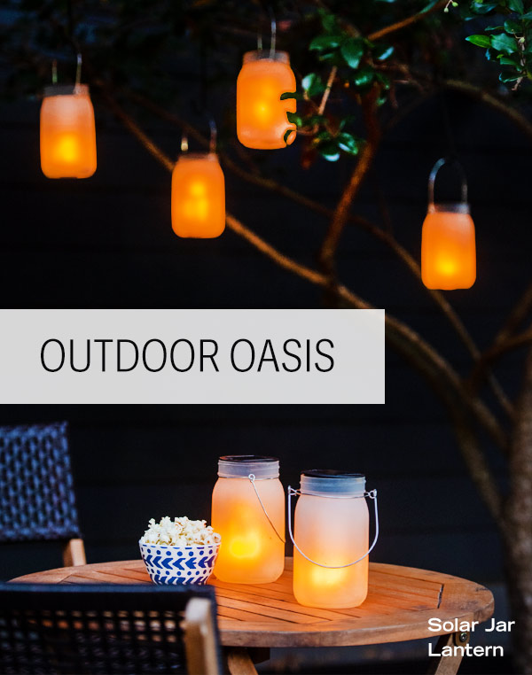 Create an Outdoor Oasis. Pictured: Solar Jay Lanterns