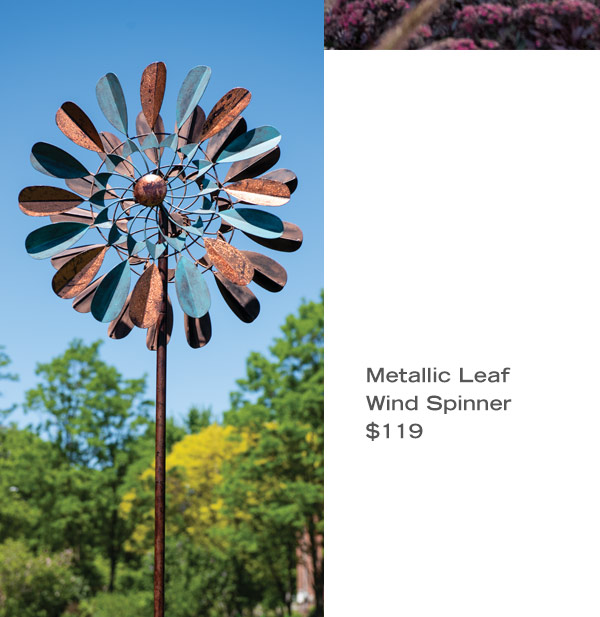 Pictured: Metallic Leaf Wind Spinner $119