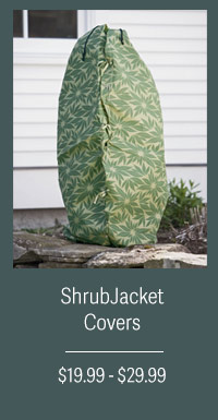 Shrub Jacket Covers $19.99-$29.99
