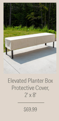 Elevated Planter Box Protective Cover, 2' X 8' $69.99