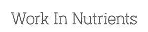 Work in Nutrients