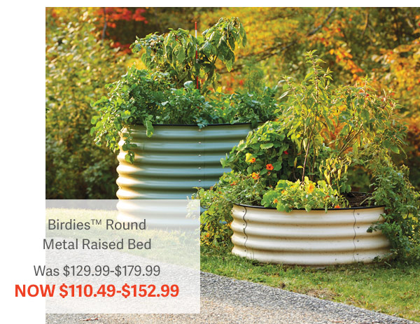 Birdies Round Metal Raised Bed WAS $129.99-$179.99 NOW $110.49-$152.99