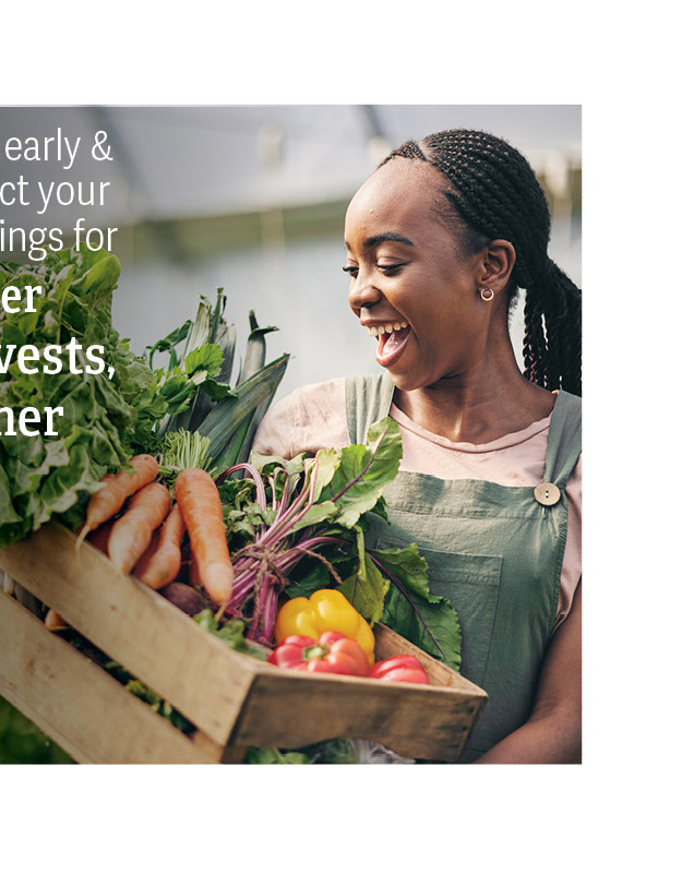 Plant early & protect your seedlings for bigger harvests, sooner