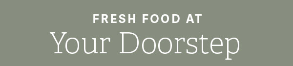 Fresh Food At Your Doorstep