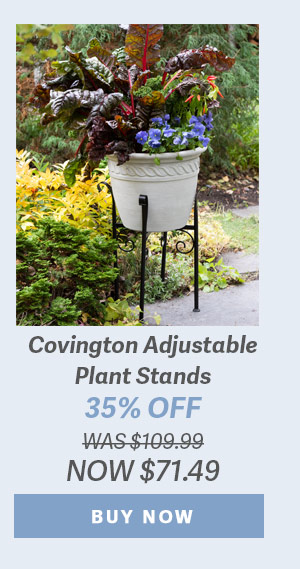 Covington Adjustable Plant Stands - 40% OFF - WAS $109.99 NOW $65.49 - BUY NOW