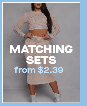 MATCHING SETS from $2.39