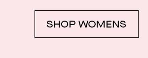 SHOP WOMENS