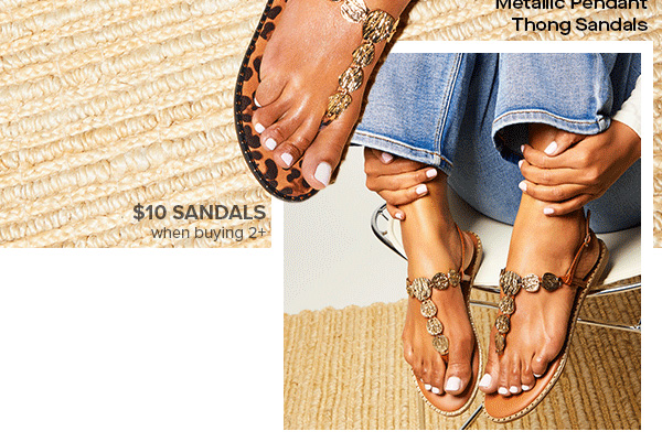 $10 SANDALS when buying 2+