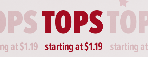 TOPS starting at $1.19