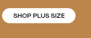 SHOP PLUS SIZE