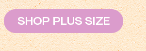 SHOP PLUS SIZE