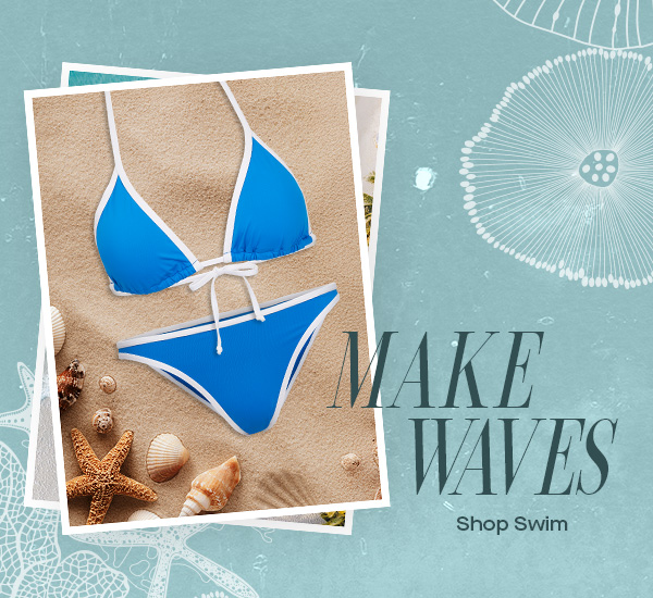 MAKE WAVES Shop Swim