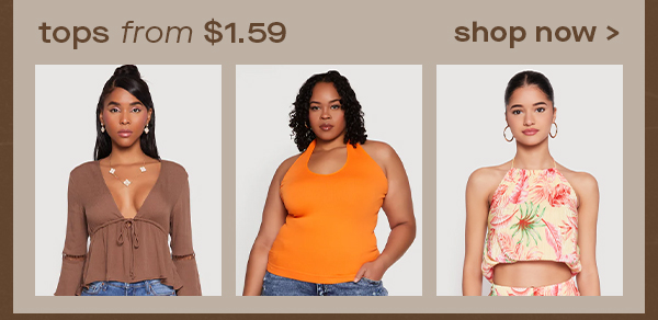 tops from $1.59 shop now