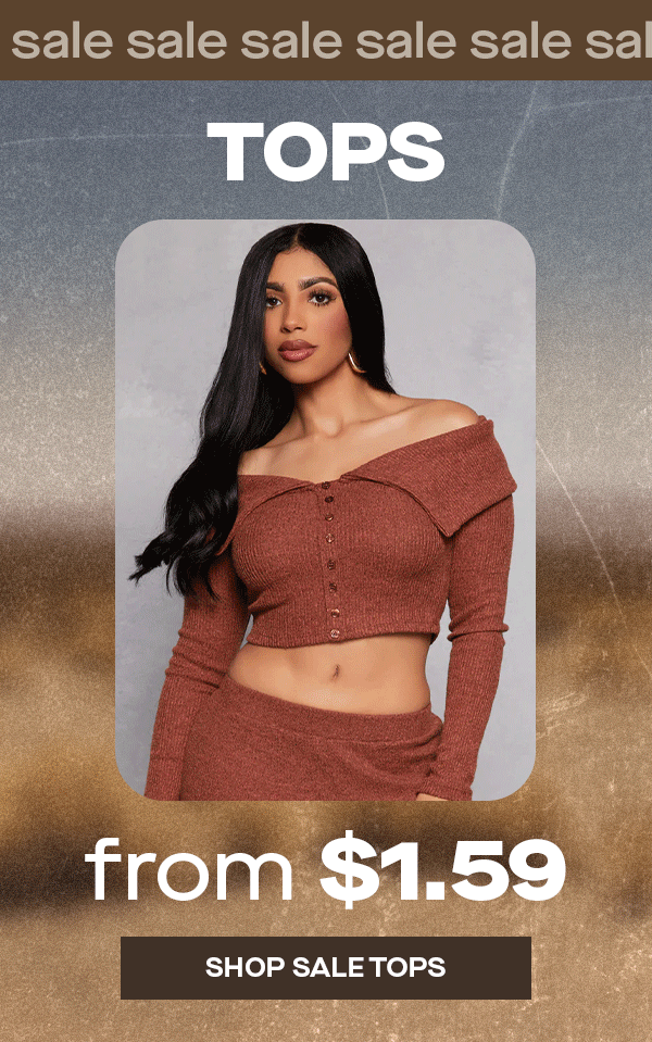 sale tops from $1.59 shop now
