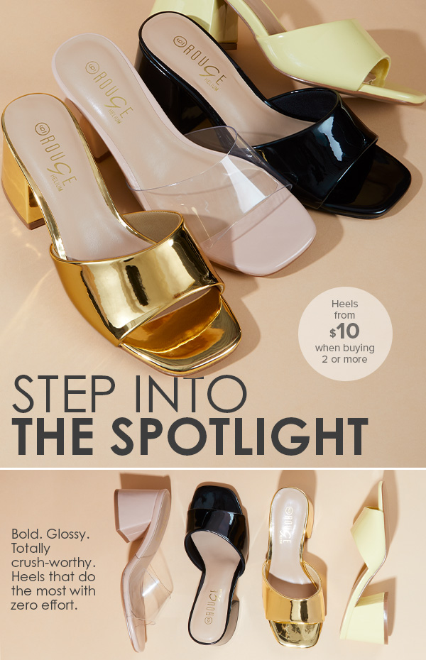 STEP INTO THE SPOTLIGHT