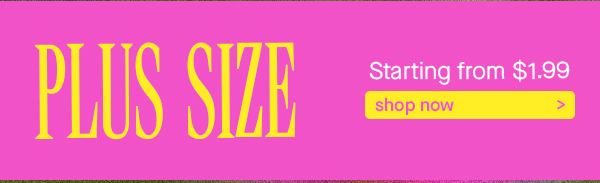 PLUS SIZE SHOP NOW