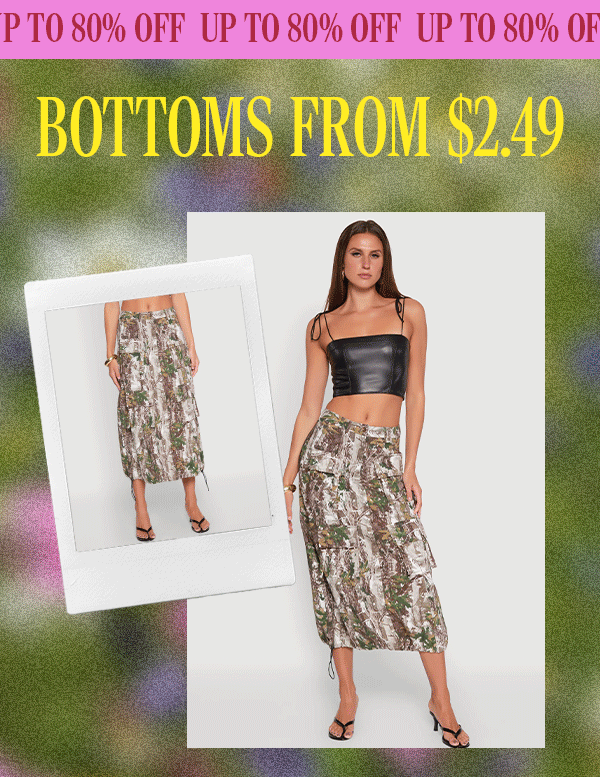 BOTTOMS FROM $2.49