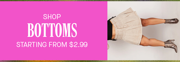 SHOP BOTTOMS