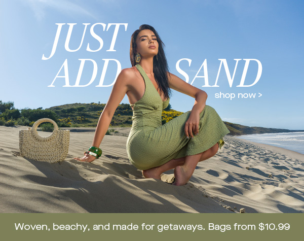 JUST ADD SAND shop now