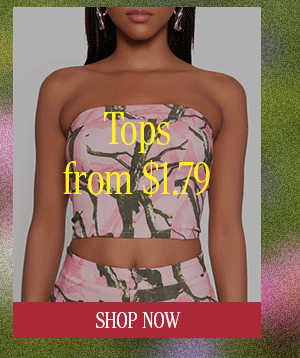 Tops from $1.79 SHOP NOW