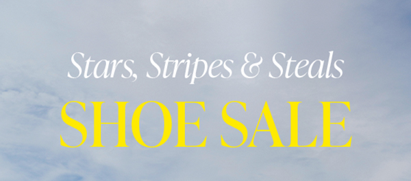 Stars, Stripes & Steals SHOE SALE