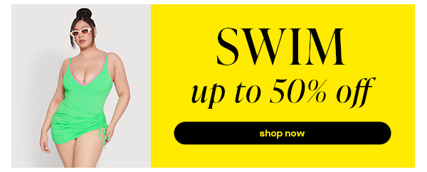 SWIM UP TO 50% OFF SHOP NOW