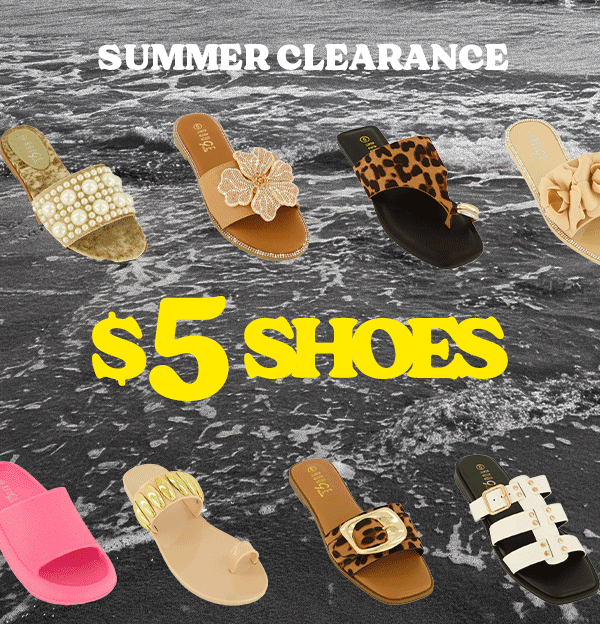 SUMMER CLEARANCE $5 SHOES