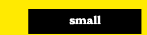 small