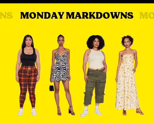 MONDAY MARKDOWNS