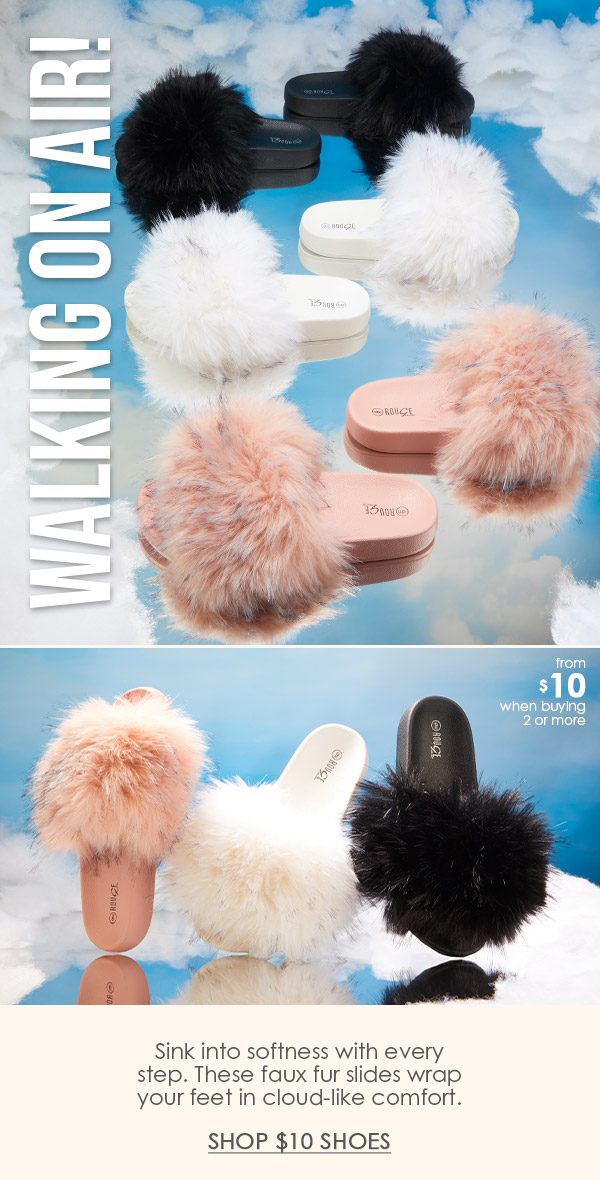WALKING ON AIR! SHOP $10 SHOES