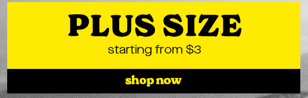 PLUS SIZE SHOP NOW