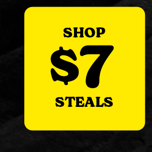 SHOP $7 STEALS