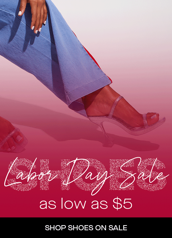 Labor Day Sale SHOP SHOES ON SALE
