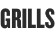 GRILLS