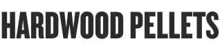 HARDWOOD PELLETS