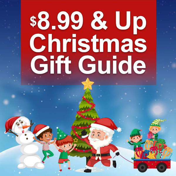 There’s Still Time! $8.99 & Up Christmas Gift Guide