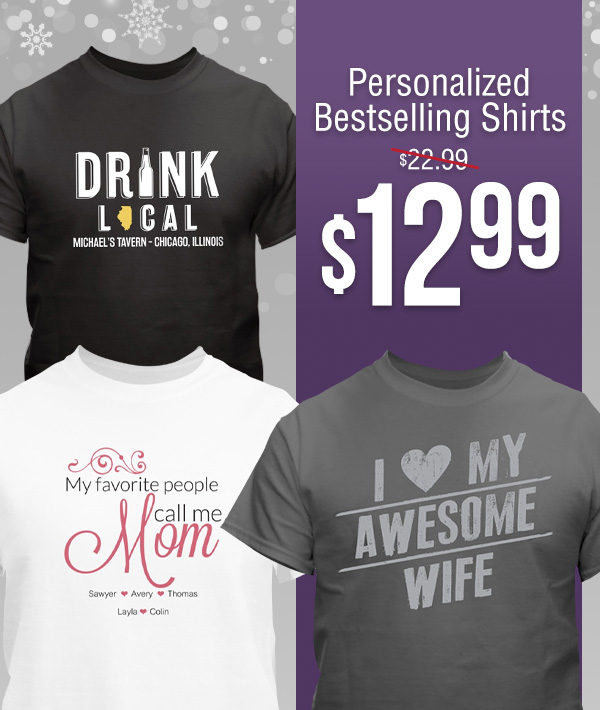 $12.99 Personalized Bestselling T-Shirts-No Code Needed