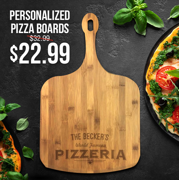 $22.99 Personalized Pizza Boards With Code: PIZZA22KS