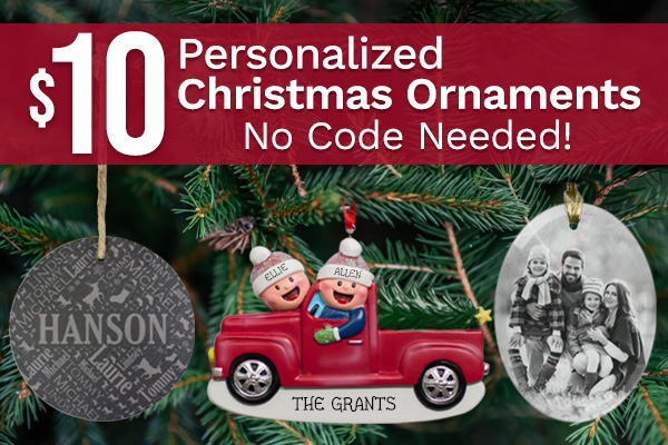 100 Days Until Christmas! $10 Personalized Christmas Ornaments – No Code Needed!