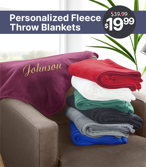 $19.99 Personalized Fleece Throw Blankets With Code: COZY19LS