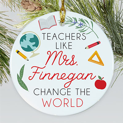 Personalized Teachers Change the World Round Ornament